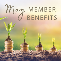 May 4 – Member Benefit Highlights